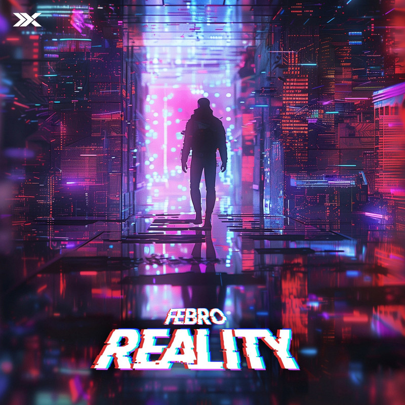 Febro - Reality (Original Mix)