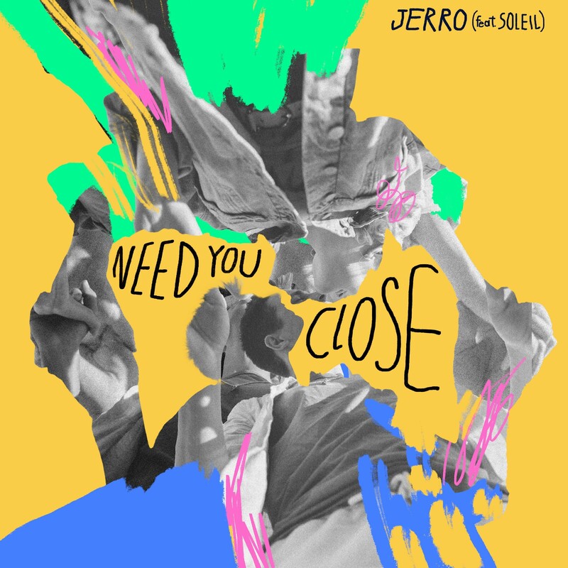 Jerro - Need You Close (feat. Soleil) (Original Mix)