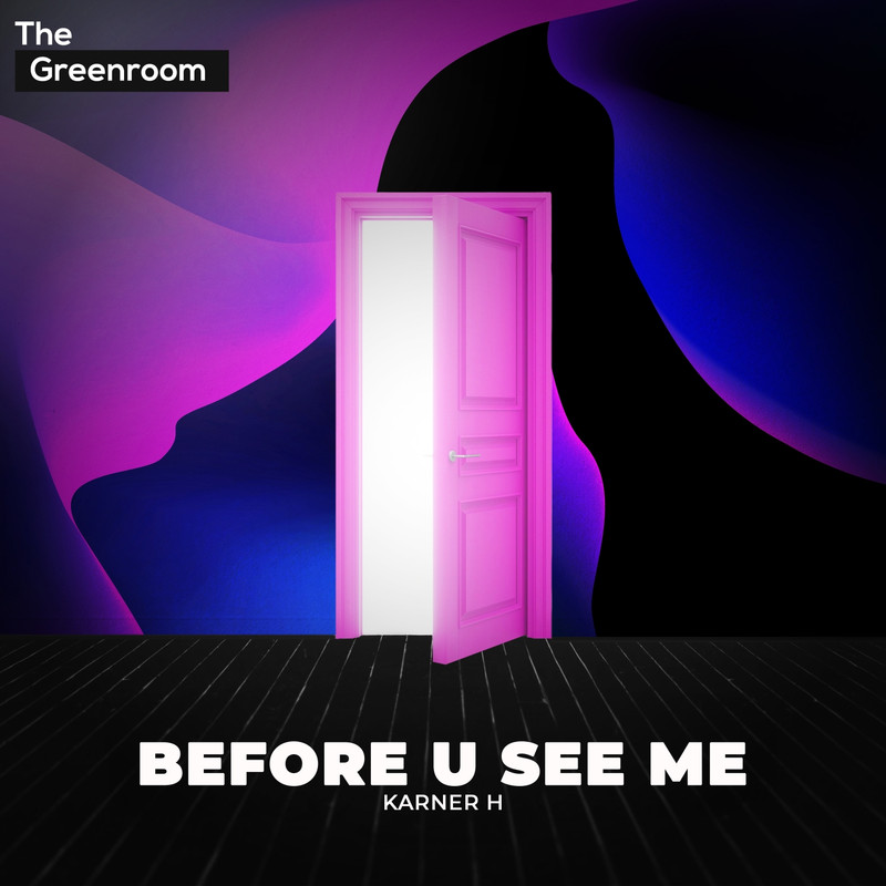 Karner H - Before U See Me (Extended Mix)