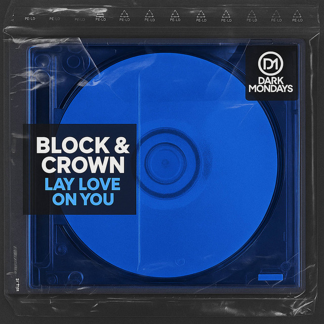 Block & Crown - Lay Love on You (Original Mix)
