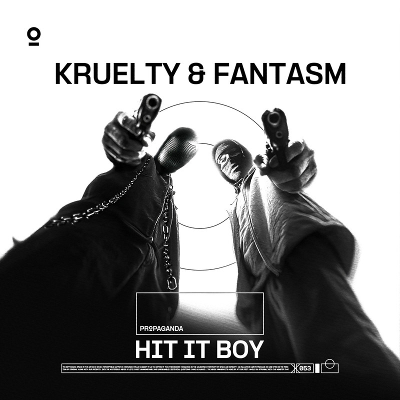 Fantasm, Kruelty - HIT IT BOY (Extended Mix)