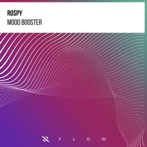 Rospy - Mood Booster (Extended Mix)