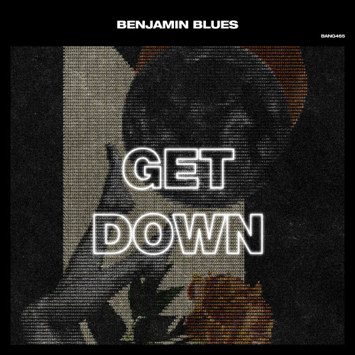 BENJAMIN BLUES - Get Down (Extended Mix)