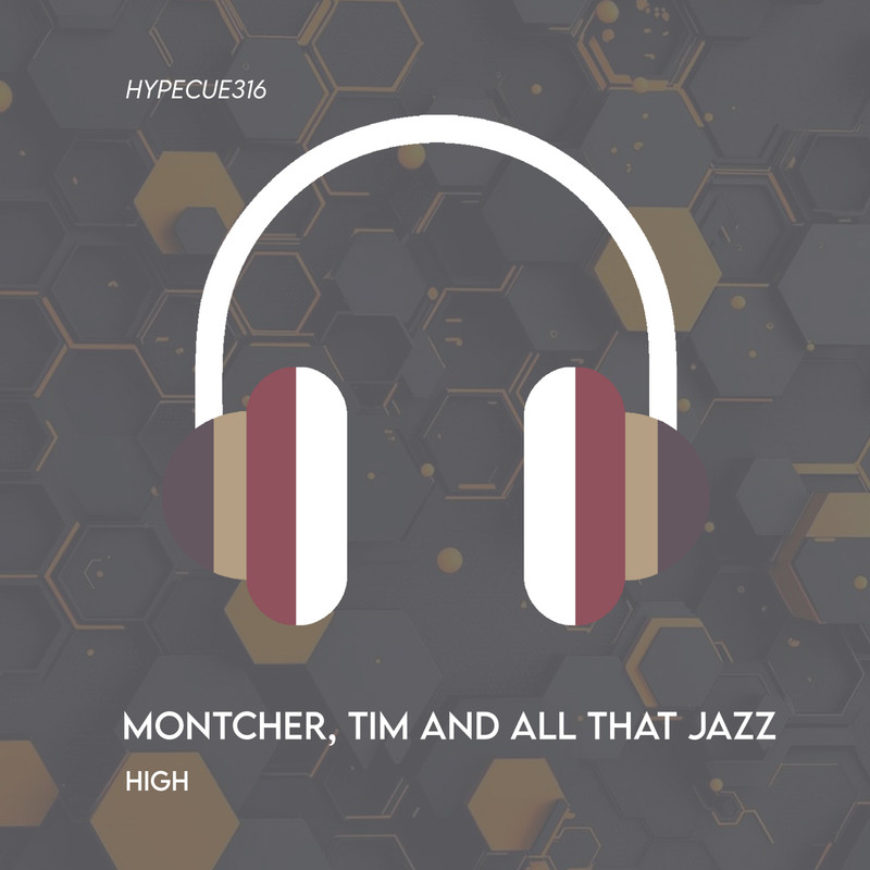 Montcher & Tim And All That Jazz - High (Extended Mix)