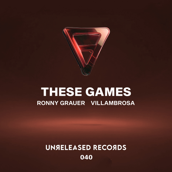Ronny Grauer & Villambrosa - These Games (Extended Mix)