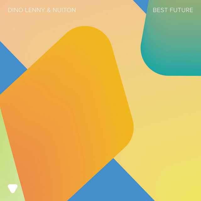 Dino Lenny & Nuiton - Best Future (Original Mix)