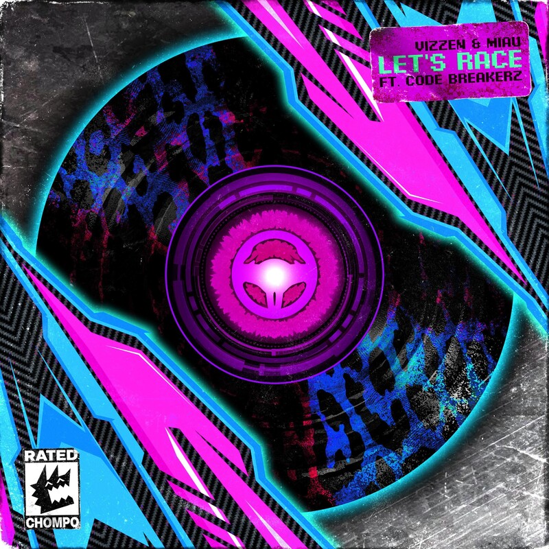 Vizzen, MIAU & CHOMPO - Let's Race (feat. CODE BREAKERZ) (Original Mix)