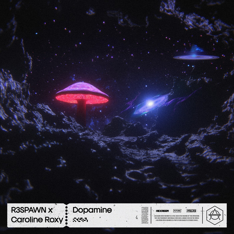 R3SPAWN x Caroline Roxy - Dopamine (Extended Mix)