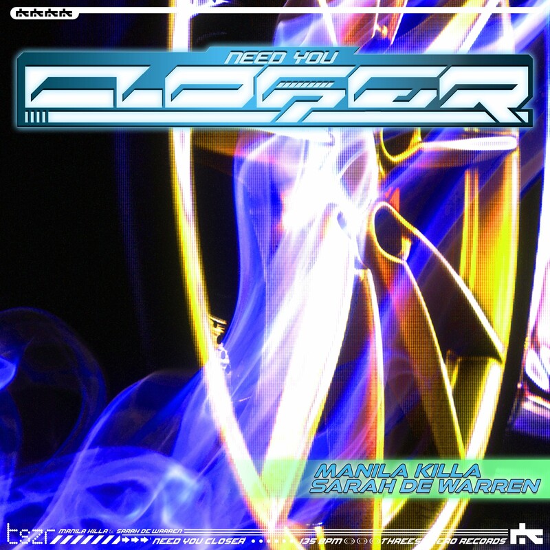 Manila Killa & Sarah de Warren - Need You Closer (Original Mix)