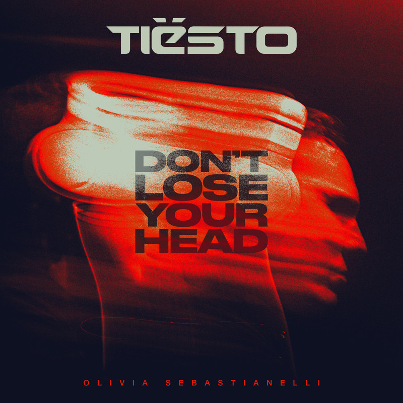 Ti&euml;sto - Don&rsquo;t Lose Your Head (feat. Olivia Sebastianelli) (Extended Mix)