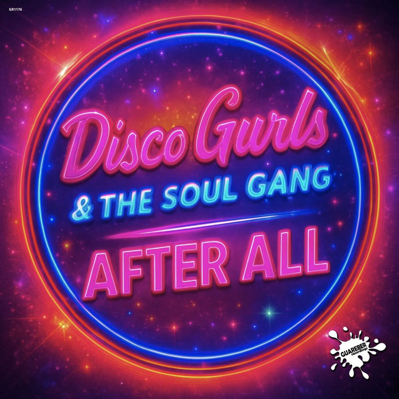 Disco Gurls & The Soul Gang - After All (Extended Mix)