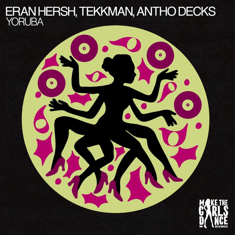 Eran Hersh, Tekkman, Antho Decks - Yoruba (Extended Mix)