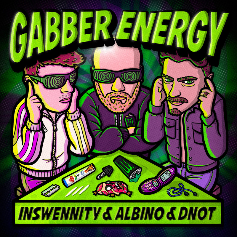 Albino, inswennity, DNOT - GABBER ENERGY feat. DNOT (Pro Mix)