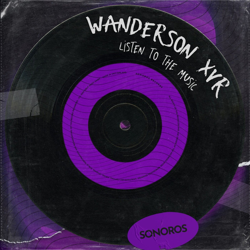Wanderson XVR - Listen to the Music (Extended Mix)