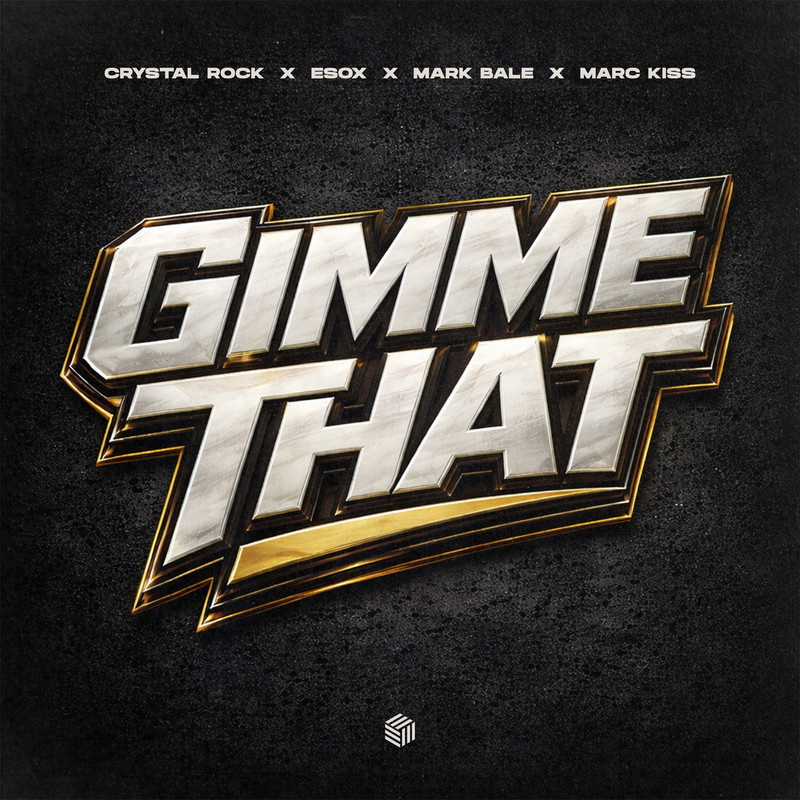 Crystal Rock, Esox, Mark Bale & Marc Kiss - Gimme That (Extended Mix)
