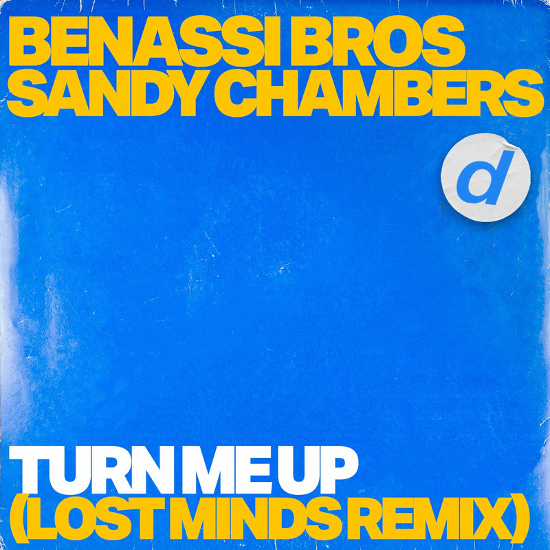 Benassi Bros & Sandy Chambers - Turn Me Up (Lost Minds Remix)