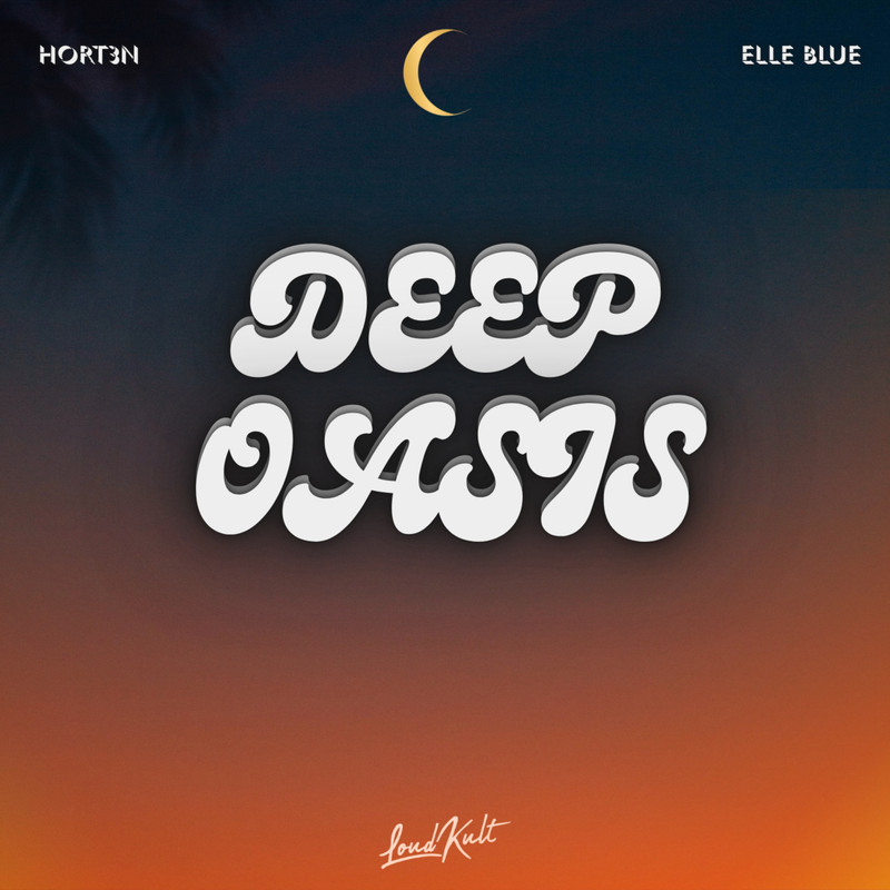 HORT3N, Elle Blue - Deep Oasis (Original Mix)