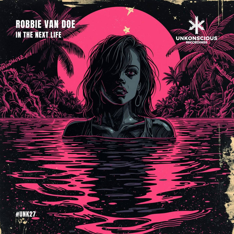 Robbie Van Doe - In The Next Life (Extended Mix)