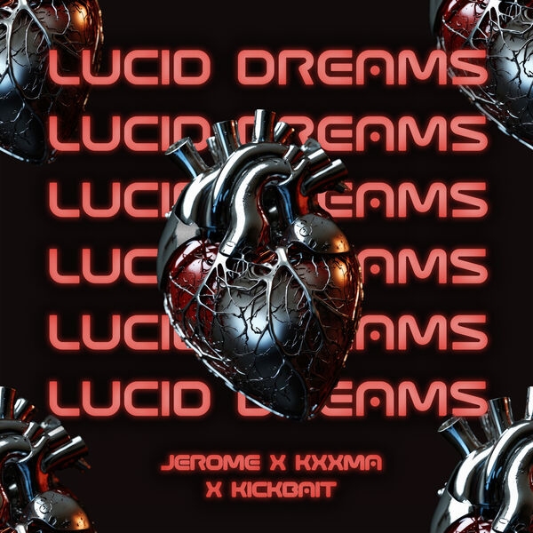 Jerome, Kxxma & Kickbait - Lucid Dreams (Shadows In My Room) (Original Mix)