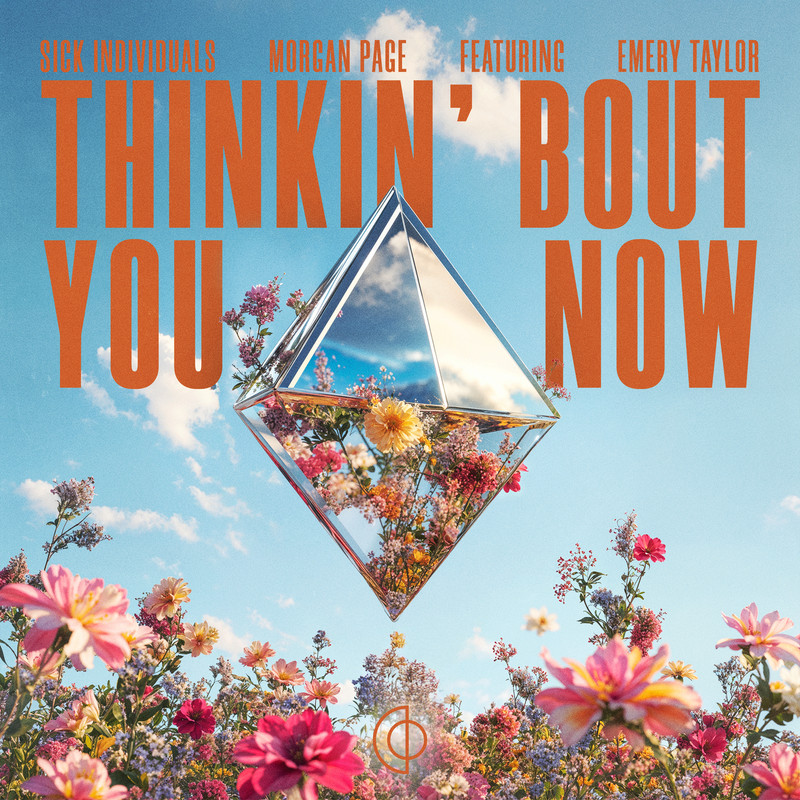 Sick Individuals, Morgan Page & Emery Taylor - Thinkin' Bout You Now (Extended Mix)