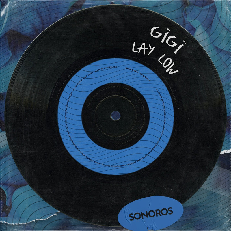 gigi - Lay Low (Original Mix)
