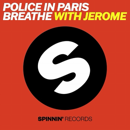 Police In Paris - Breathe (with Jerome) (Extended Mix)