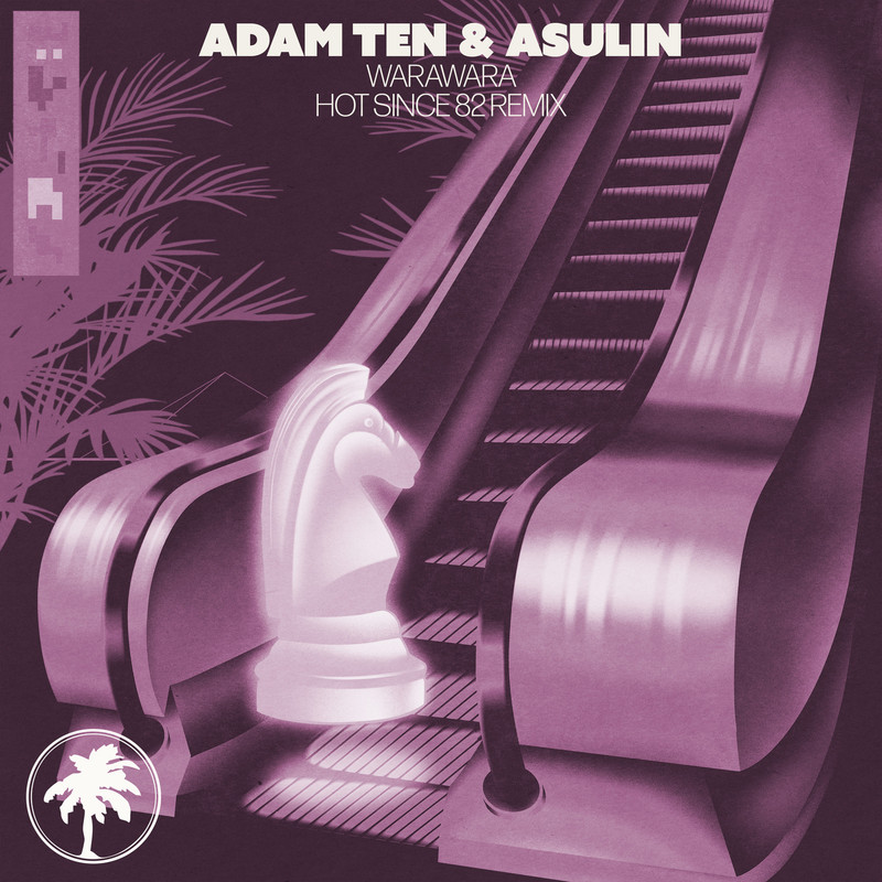Adam Ten & J.Lamotta - Warawara (Hot Since 82 Extended Remix)