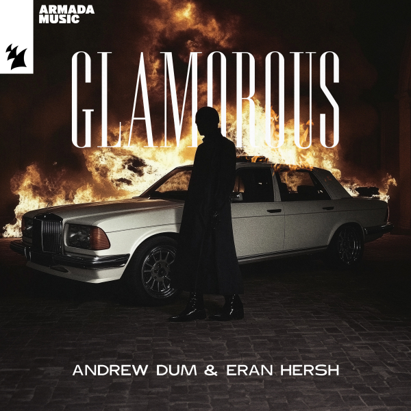 Andrew Dum & Eran Hersh - Glamorous (Extended Mix)