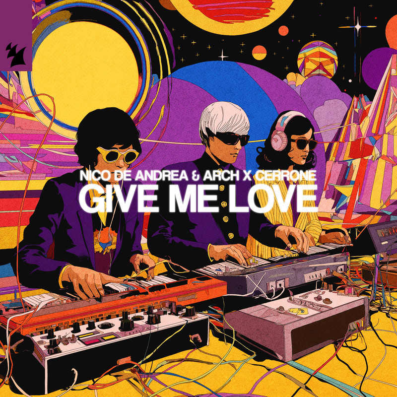Nico de Andrea & ARCH x Cerrone - Give Me Love (Extended Mix)