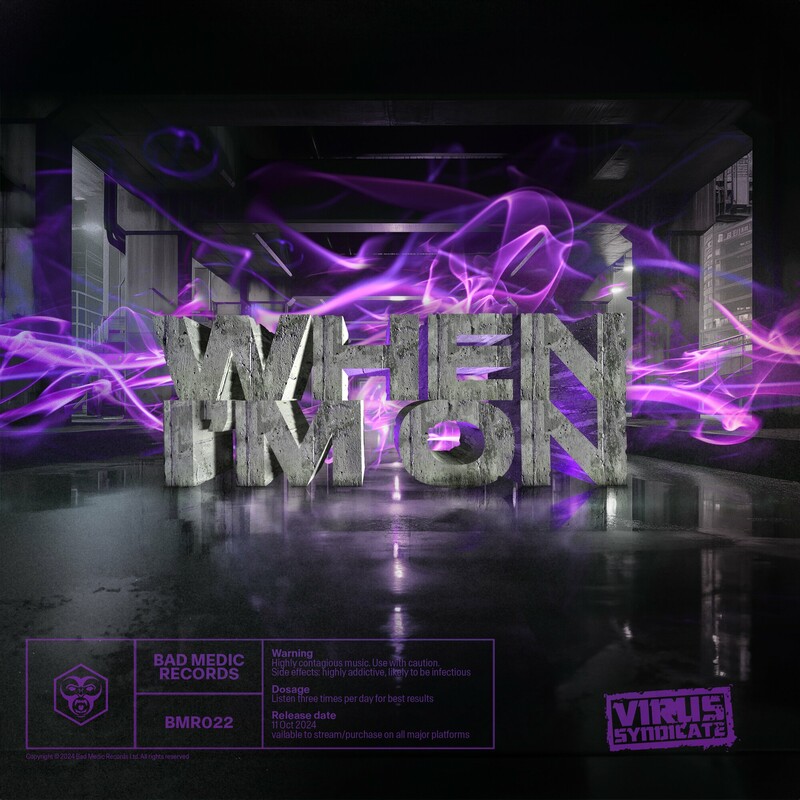 Virus Syndicate - When I'm On (Original Mix)