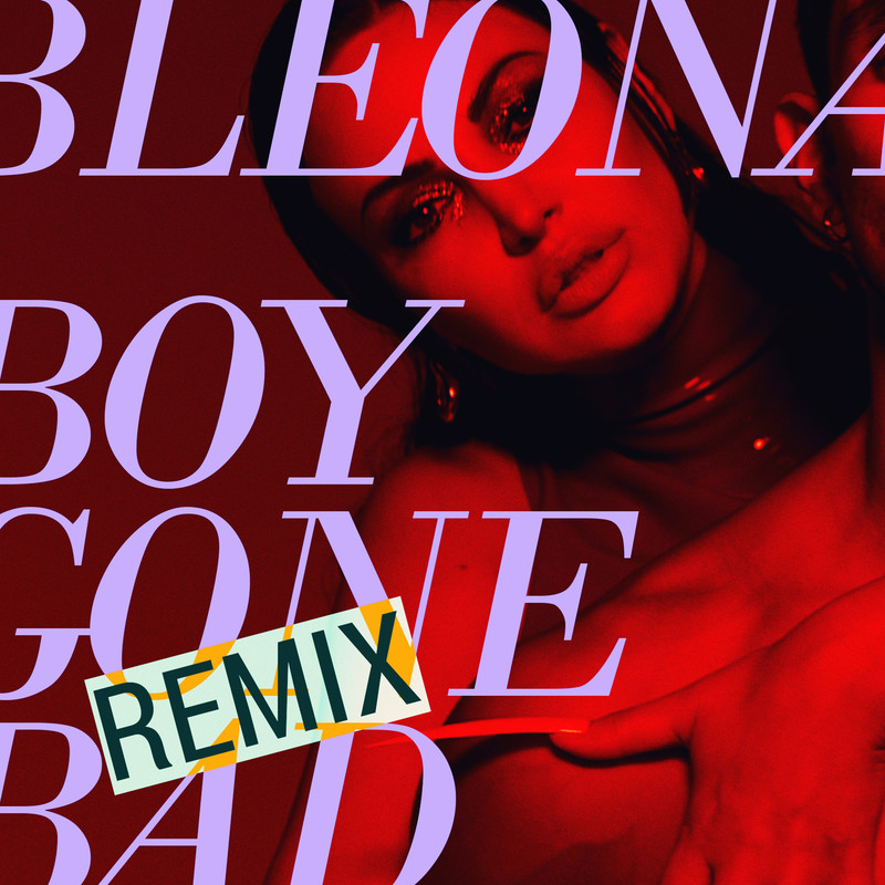 Bleona - Boy Gone Bad (Damon Sharpe Remix)