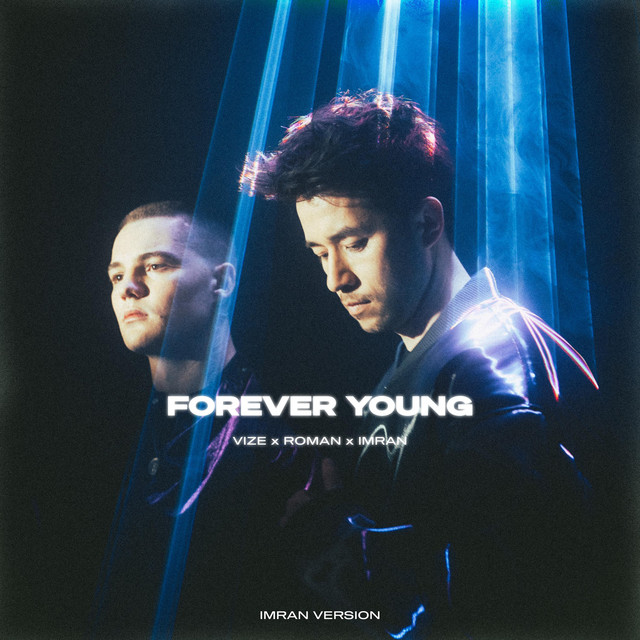 VIZE & roman - Forever Young (Festival Version)