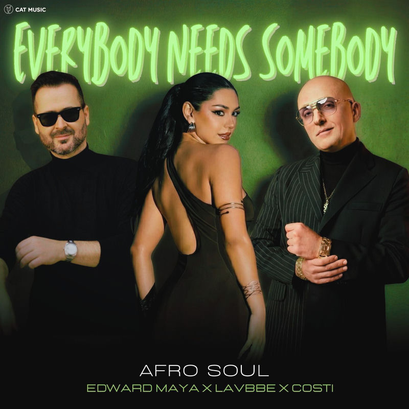 Edward Maya, Lavbbe & Costi - Everybody Needs Somebody (Afro Soul) (Original Mix)
