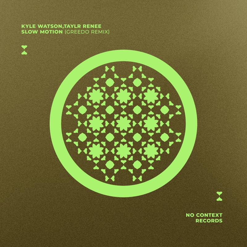 Kyle Watson & Taylr Renee - Slow Motion (GREEDO Remix)