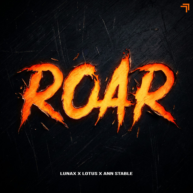 LUNAX, Lotus, Ann Stable - Roar (Original Mix)