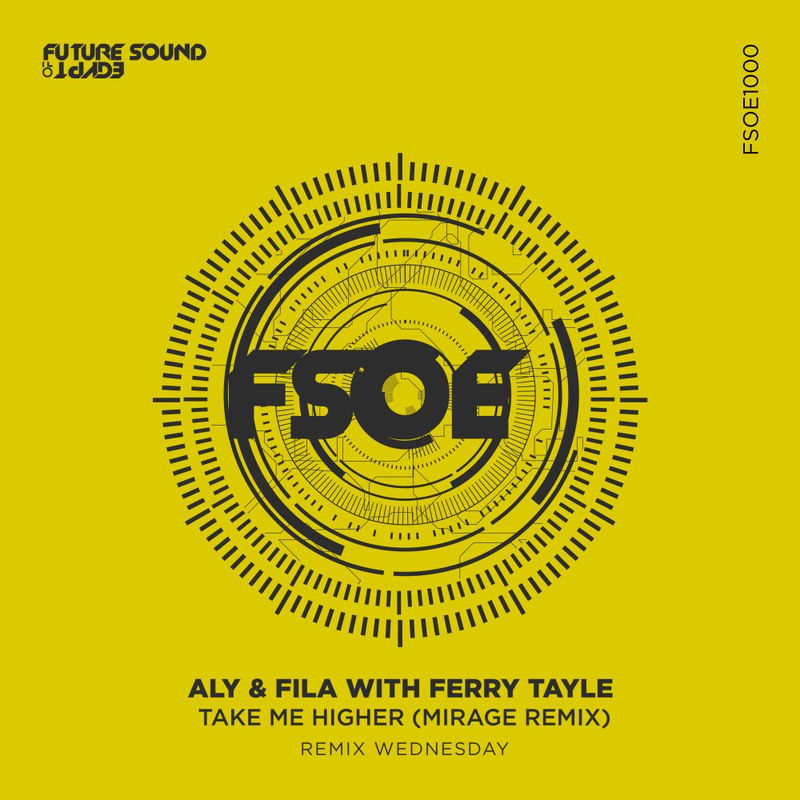 Aly & Fila, ferry tayle - Take Me Higher (Mirage Extended Remix)