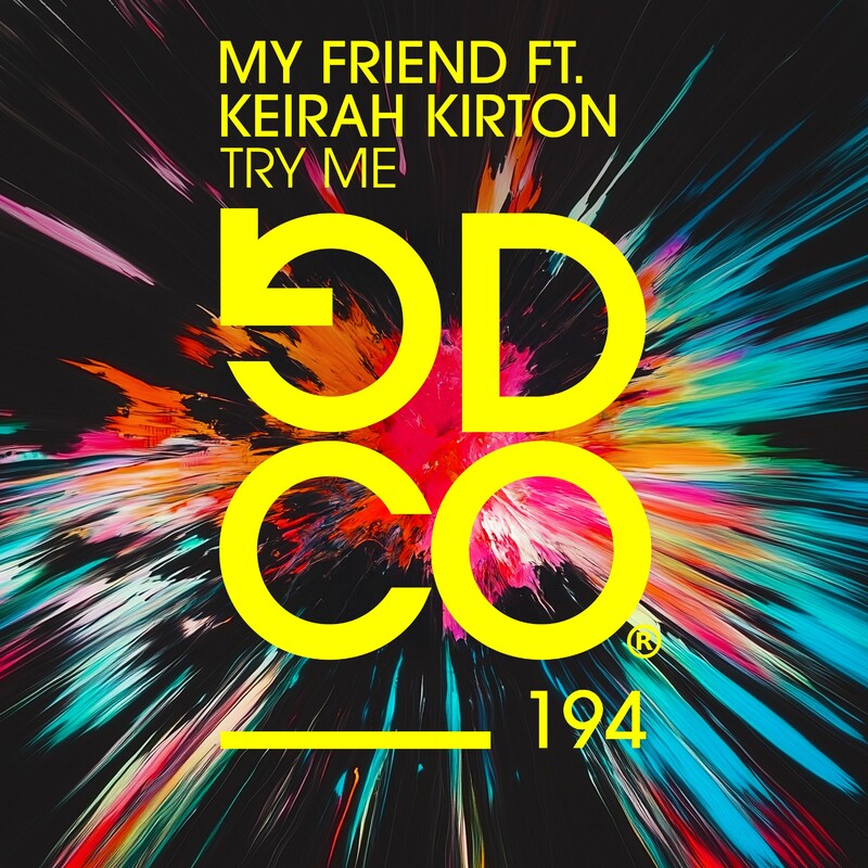 My Friend - Try Me (feat. Keirah Kirton) (Original Mix)