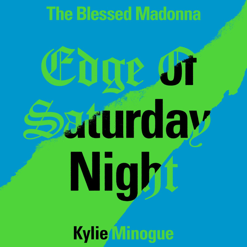 The Blessed Madonna - Edge of Saturday Night (feat. Kylie Minogue) (Michelle Manetti Extended Remix)