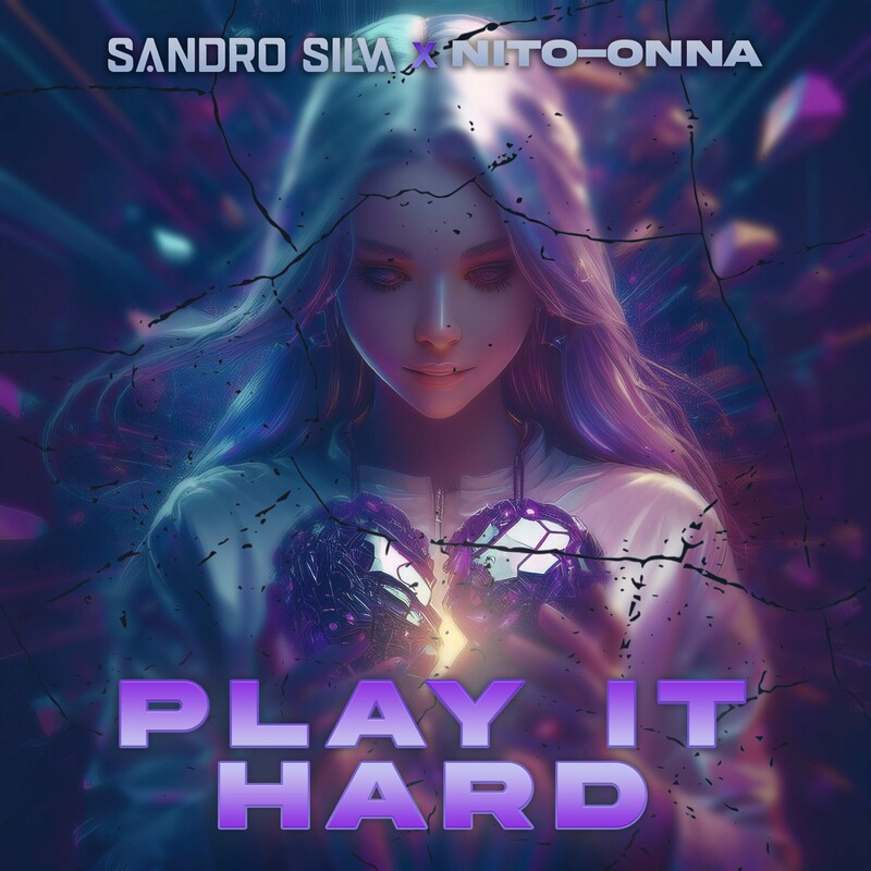 Sandro Silva & Nito-Onna - Play It Hard (Original Mix)