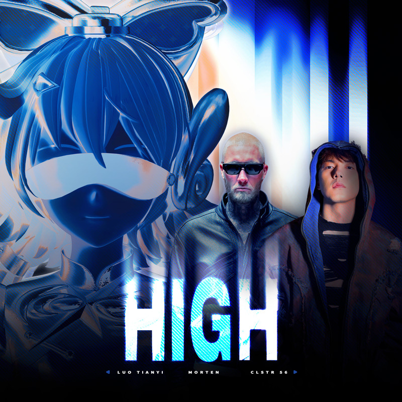 MORTEN X Luo Tianyi X CLSTR 56 X Terry Zhong - High (Extended Mix)