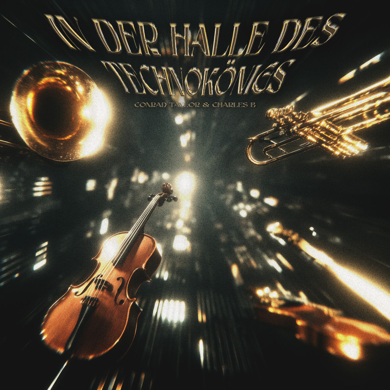 Conrad Taylor & Charles B - In Der Halle Des Technok&ouml;nigs (Extended Mix)