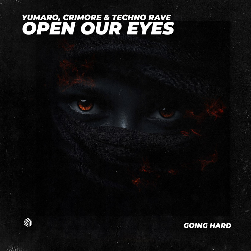 YUMARO, Crimore & techno rave - Open Our Eyes (Extended Mix)