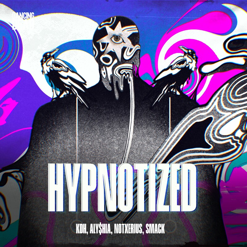 KDH, ALY$HIA, NOTXERIUS & Smack - Hypnotized (with SMACK) (Original Mix)