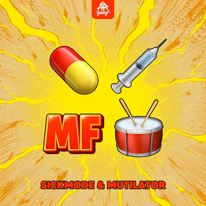 Sickmode & Mutilator - PILLS, DRUGS AND MF KICKROLLS (Original Mix)