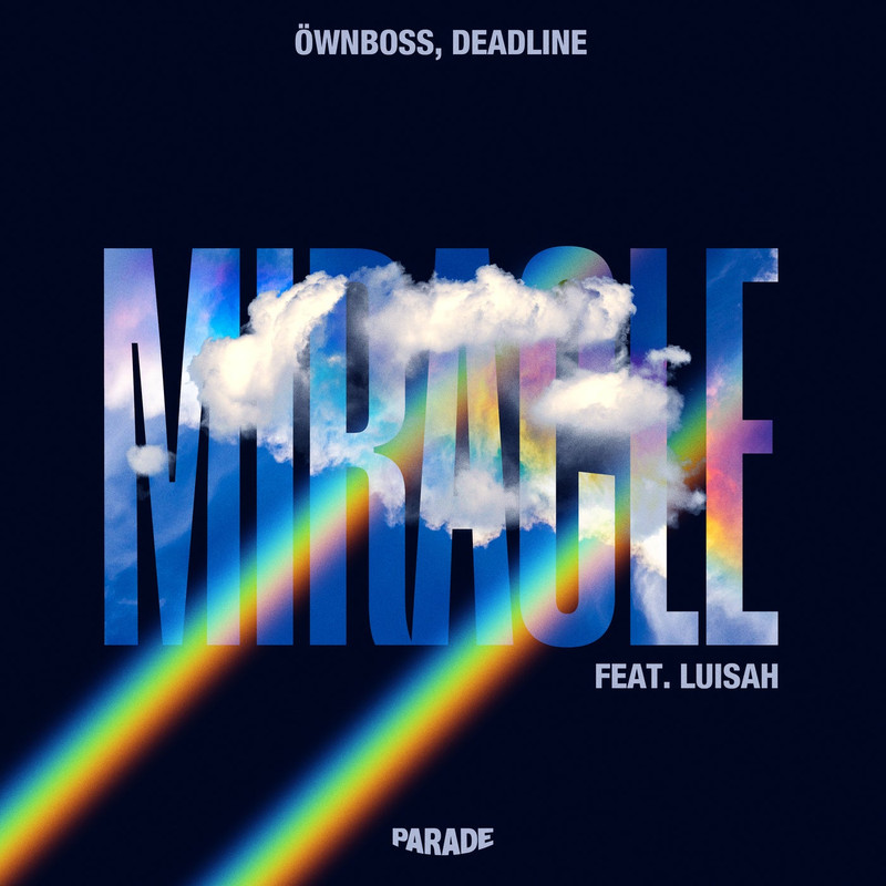 Öwnboss, Deadline - Miracle (feat. Luisah) (Extended Mix)