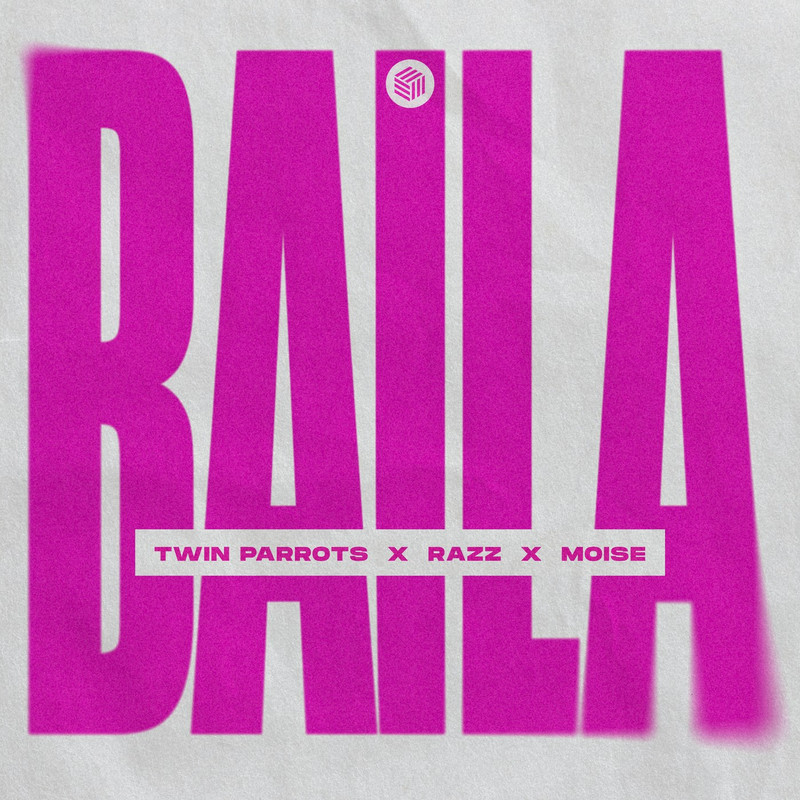 Twin Parrots, RAZZ & Moise - Baila (Extended Mix)