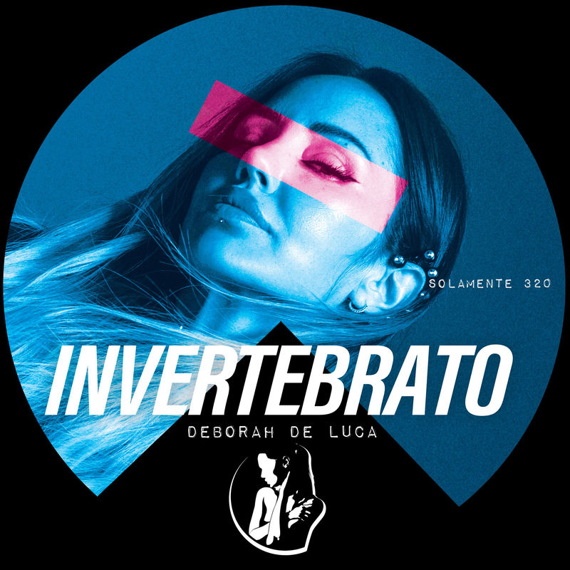 Deborah De Luca - INVERTEBRATO (Original Mix)