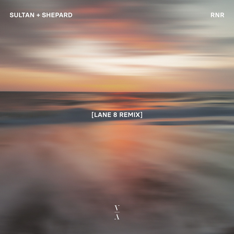 Sultan + Shepard - RnR (Lane 8 Remix)
