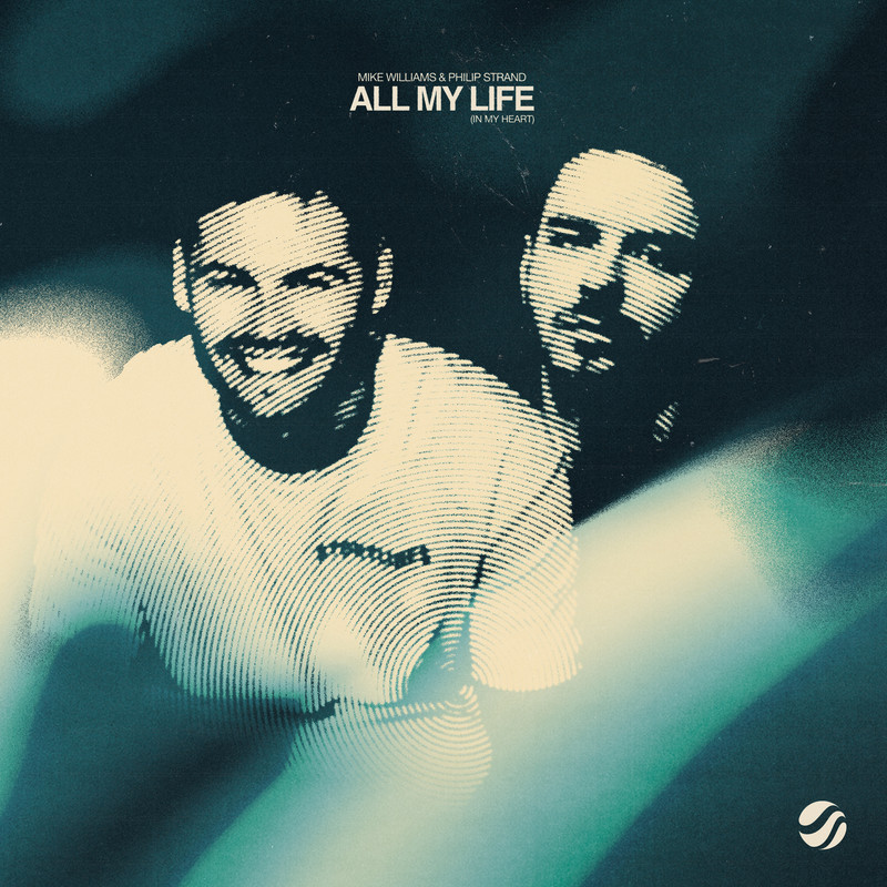 Mike Williams & Phillip Strand - All My Life (In My Heart) (Extended Mix)