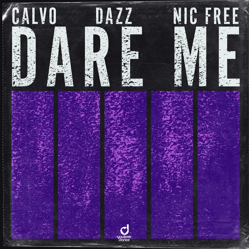 Dazz, Calvo & Nic Free - Dare Me (Extended Mix)